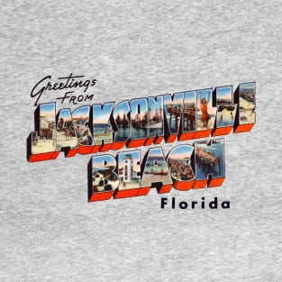 Greetings from Jacksonville Beach Florida T-Shirt